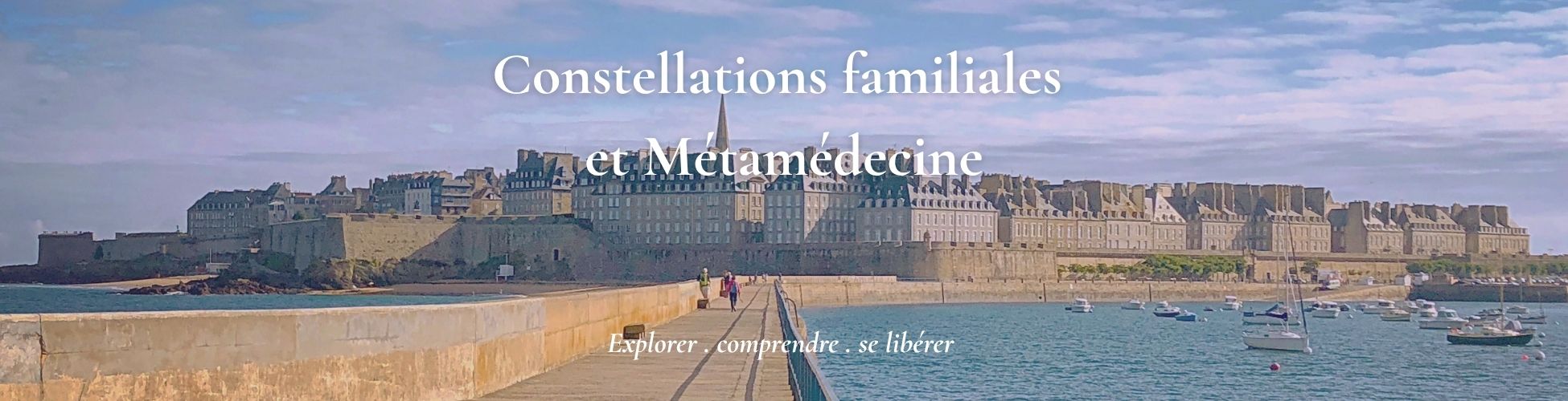 Constellations familiales et Métamédecine à Saint-Malo et à distance